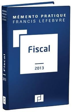 Mémento pratique : fiscal (édition 2013)