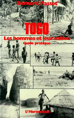 Togo : les hommes et leur milieu - guide pratique