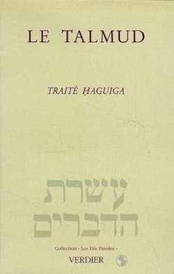 Le talmud - traite haguiga