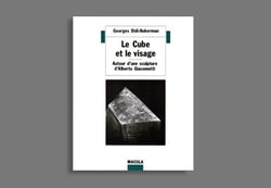 Le cube et le visage - autour d'une sculpture d'Alberto Giacometti