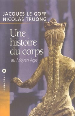 Une histoire du corps au moyen age