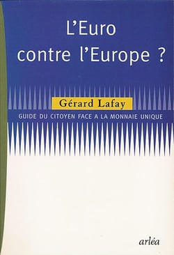 Euro contre l'europe ? (l')