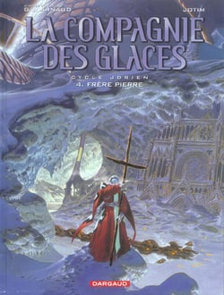 La compagnie des glaces-cycle jdrien t.4 - frère pierre
