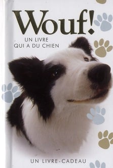 Wouf ! un livre qui a du chien