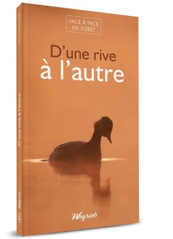 Face à face en forêt Tome 3 : d'une rive à l'autre