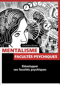 Mentalisme - facultés psychiques