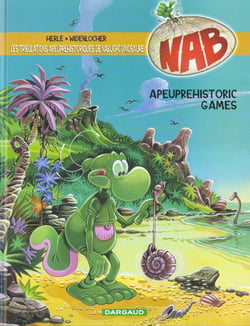 NAB - les tribulations apeupréhistoriques de Nabuchodinosaure Tome 9 : apeuprehistoric games