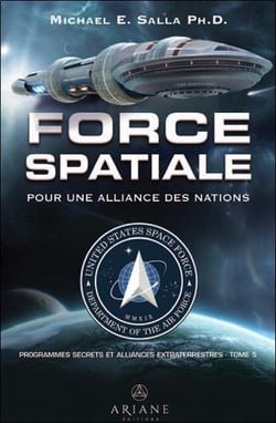 Force spatiale pour une alliance des nations - programmes spatiaux secrets et alliances extraterrest