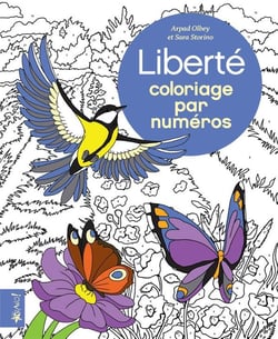 Coloriage par numéro - liberté : Arpad Olbey,Sara Storino - Livres