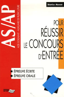 As/ap, pour réussir le concours d'entrée