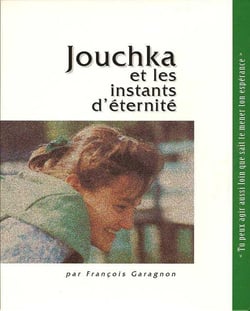 Jouchka et les instants d'éternité
