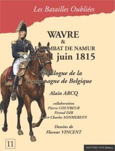 Wavre et le combat de namur, 18-21 juin 1815 - l'épilogue de la campagne de belgique