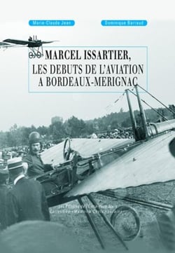 Marcel Issartier, les débuts de l'aviation à Bordeaux-Mérignac