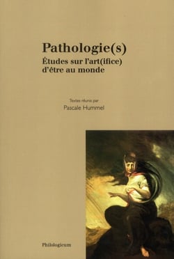 Pathologie(s) - études sur l'art(ifice) d'être au monde