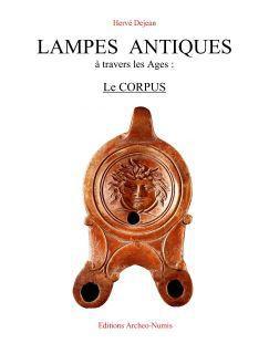 Lampes antiques à travers les âges - le corpus