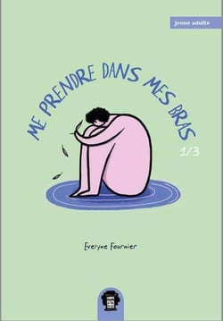 Me prendre dans mes bras Tome 1
