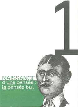 Naissance d'une pensée : la pensée bul