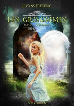 Les grisommes t.1 - avènement