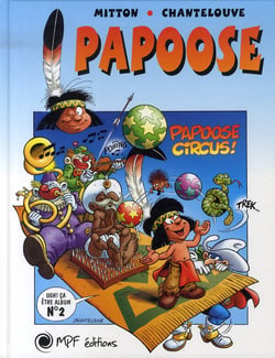 Papoose t.2 . papoose circus