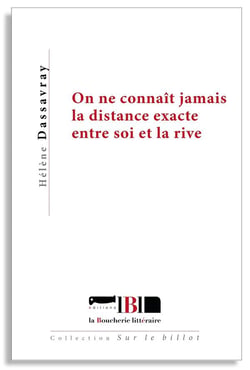 On ne connait jamais la distance exacte entre soi et la rive