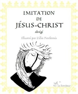 Imitation de Jésus-Christ - abrégé