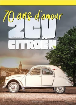 2 CV Citroën - 70 ans d'amour