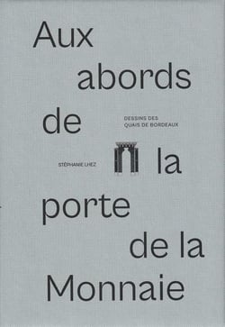 Aux abords de la porte de la Monnaie