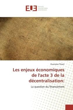 Les enjeux économiques de l'acte 3 de la décentralisation - la question du financement