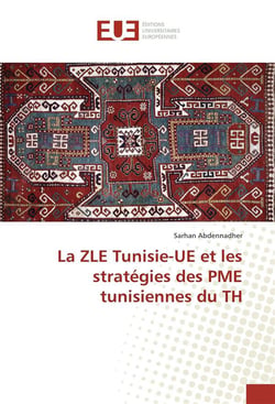 La zle tunisie-ue et les strategies des pme tunisiennes du th