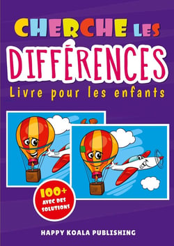 Cherche les Différences Livre pour les Enfants : Avec plus de 100 images fantastiques et toutes les solutions à la fin du livre