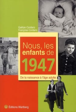Nous, les enfants de : nous, les enfants de 1947