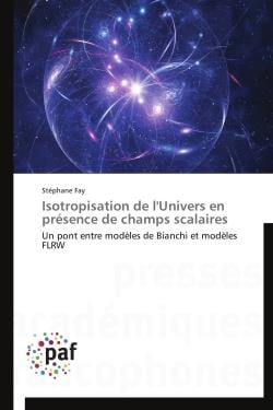 Isotropisation de l'Univers en présence de champs scalaires