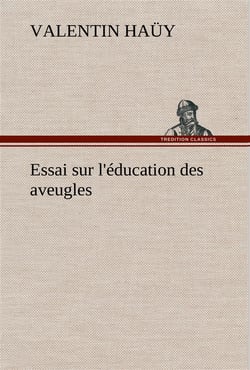 Essai sur l'education des aveugles