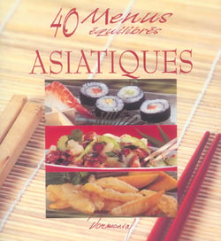 40 menus equilibres - asiatiques
