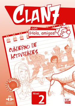 CLAN 7 : espagnol - niveau 2 - cahier d'activités