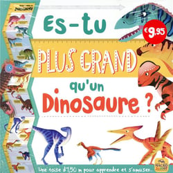 Es-tu plus grand  qu'un dinosaure ? une toise d'1,50 m pour apprendre et s'amuser