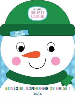Bonjour bonhomme de neige!