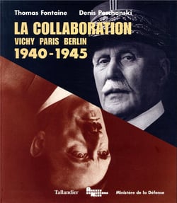 La collaboration 1940-1945 vichy paris berlin