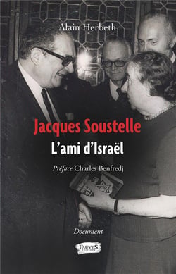Jacques Soustelle - l'ami d'Israël