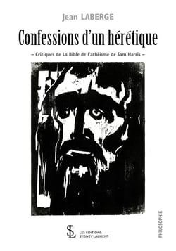 Confessions d'un hérétique - critiques de la bible de l'athéisme de sam harris