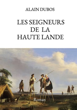 Les seigneurs de la Haute Lande