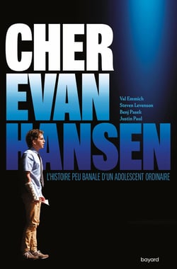 Cher Evan Hansen : l'histoire peu banale d'un adolescent ordinaire