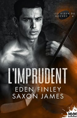 Les dieux du hockey Tome 4 : L'imprudent