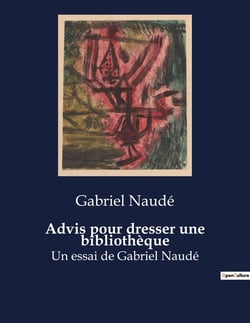 Advis pour dresser une bibliothèque