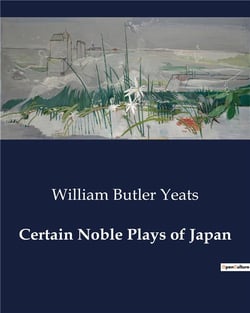 Certain noble plays of japan