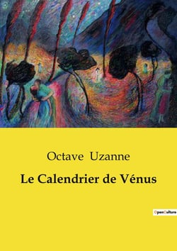 Le Calendrier de Vénus : Une exploration des nuances de l'amour et de la séduction à travers le prisme de la littérature précieuse.