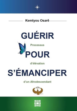 Guérir pour s'émanciper : Processus d'élévation d'un afrodescendant