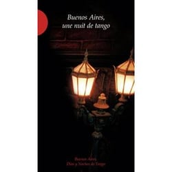 Buenos Aires, une nuit de tango