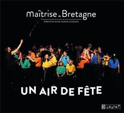 Un Air de Fête / Maîtrise de Bretage - CD