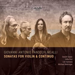 Pandolfi Mealli, Giovanni Antonio : Sonates pour Violon et Continuo Op.3 et Op.4 - CD